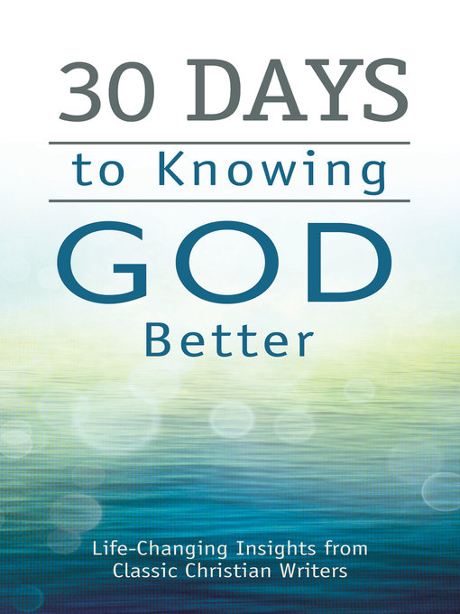 Title details for 30 Days to Knowing God Better by Compiled by Barbour Staff - Available